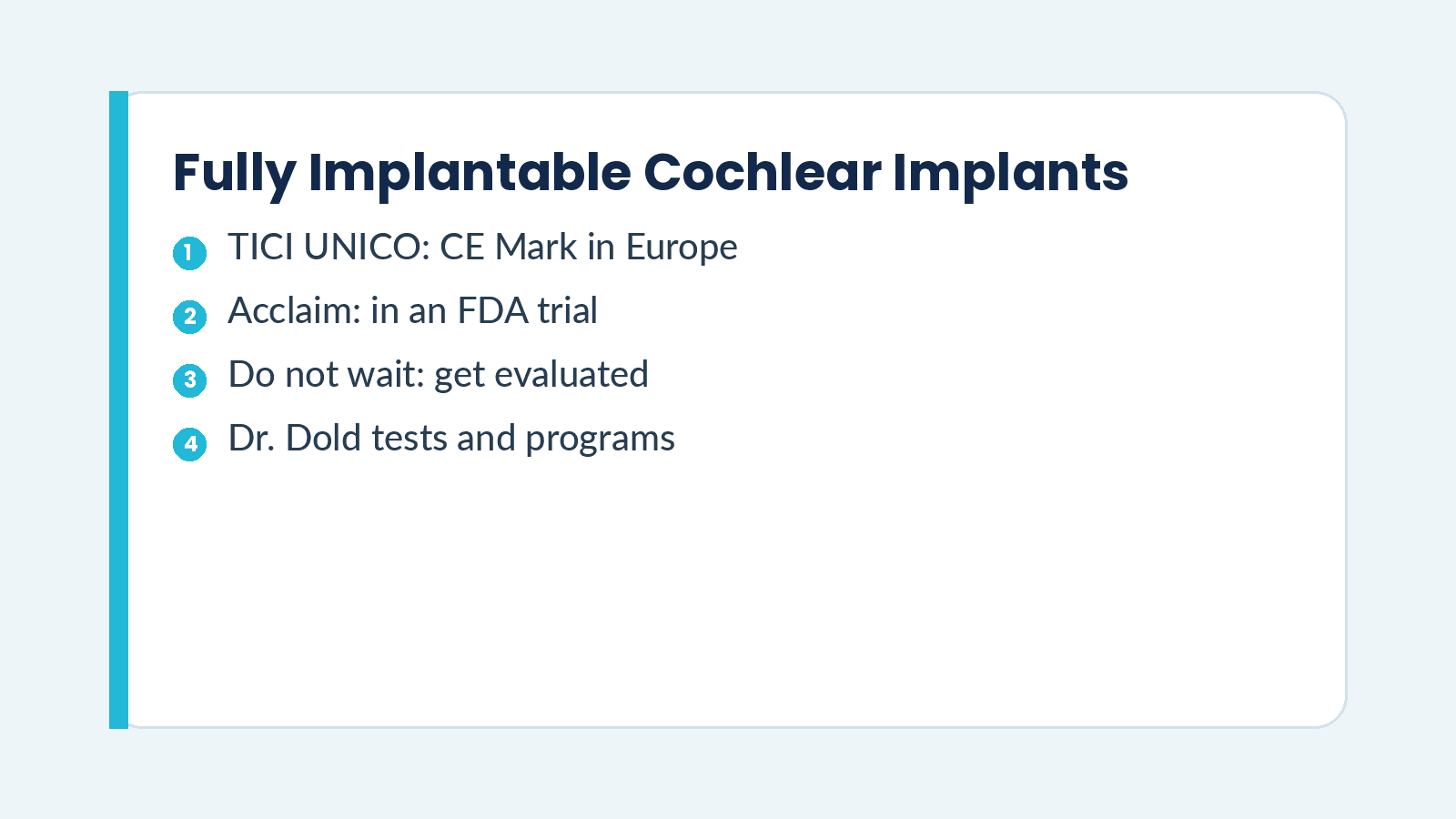 Diagram of two fully implantable cochlear implant concepts under the skin, labeled CE Mark and FDA trial, with no external processor